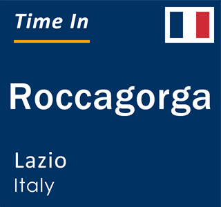 Current local time in Roccagorga, Lazio, Italy