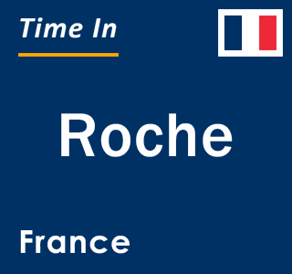 Current local time in Roche, France