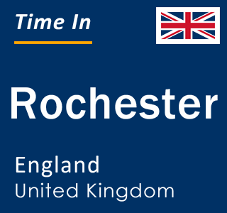 Current local time in Rochester, England, United Kingdom