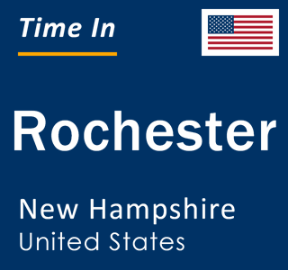 Current local time in Rochester, New Hampshire, United States