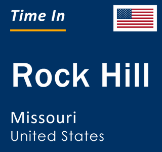 Current local time in Rock Hill, Missouri, United States