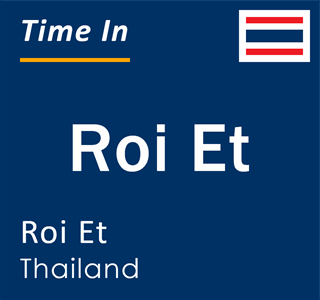 Current local time in Roi Et, Roi Et, Thailand