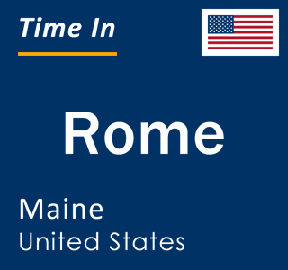 Current local time in Rome, Maine, United States