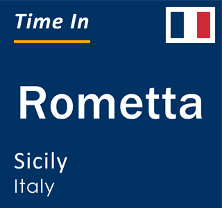 Current local time in Rometta, Sicily, Italy