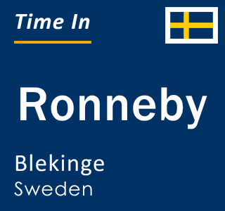 Current local time in Ronneby, Blekinge, Sweden