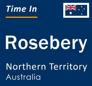 Current local time in Rosebery, Northern Territory, Australia