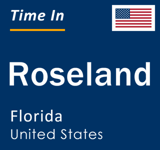 Current local time in Roseland, Florida, United States