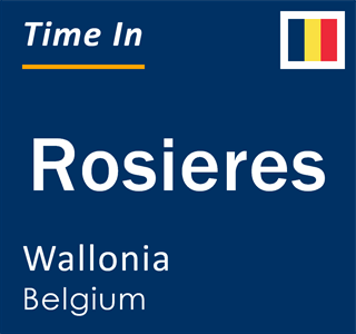 Current local time in Rosieres, Wallonia, Belgium