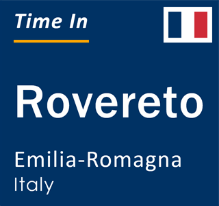 Current local time in Rovereto, Emilia-Romagna, Italy