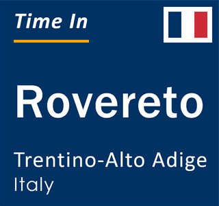 Current local time in Rovereto, Trentino-Alto Adige, Italy