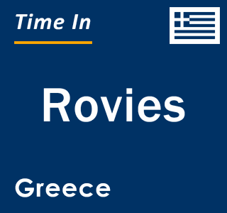 Current local time in Rovies, Greece