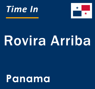 Current local time in Rovira Arriba, Panama