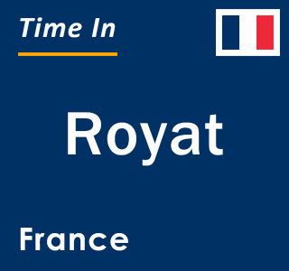 Current local time in Royat, France