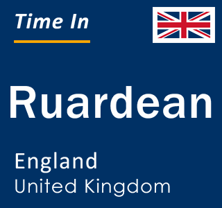 Current local time in Ruardean, England, United Kingdom