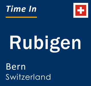 Current local time in Rubigen, Bern, Switzerland