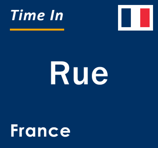 Current local time in Rue, France