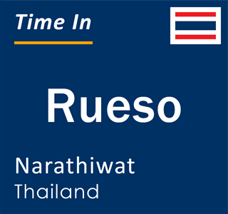 Current local time in Rueso, Narathiwat, Thailand