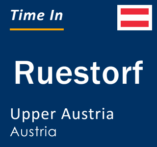 Current local time in Ruestorf, Upper Austria, Austria