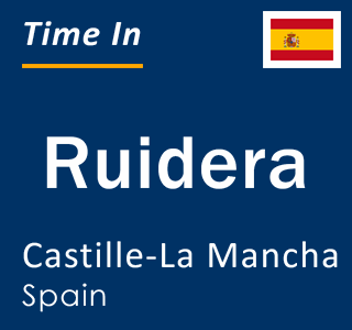 Current local time in Ruidera, Castille-La Mancha, Spain