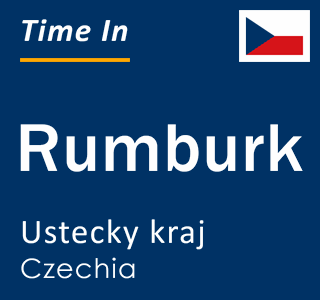 Current local time in Rumburk, Ustecky kraj, Czechia