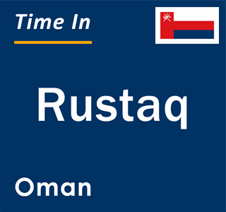 Current local time in Rustaq, Oman