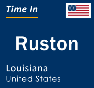 Current local time in Ruston, Louisiana, United States