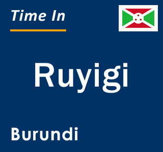 Current local time in Ruyigi, Burundi