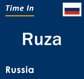 Current local time in Ruza, Russia