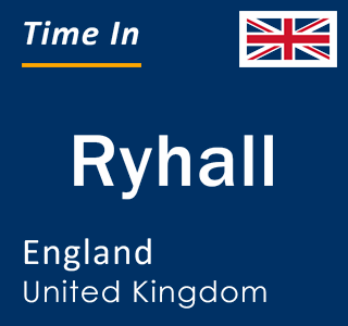 Current local time in Ryhall, England, United Kingdom