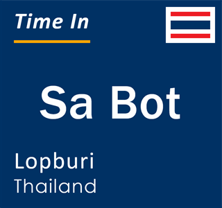 Current local time in Sa Bot, Lopburi, Thailand