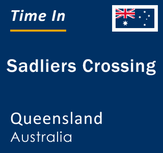 Current local time in Sadliers Crossing, Queensland, Australia