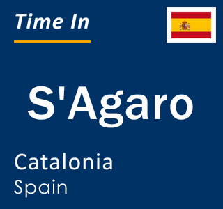 Current local time in S'Agaro, Catalonia, Spain