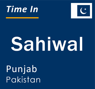 Current local time in Sahiwal, Punjab, Pakistan