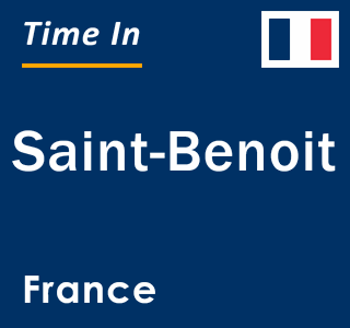 Current local time in Saint-Benoit, France