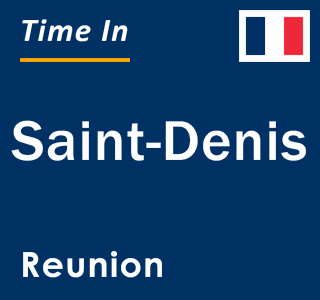 Current local time in Saint-Denis, Reunion