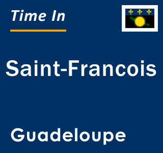 Current local time in Saint-Francois, Guadeloupe