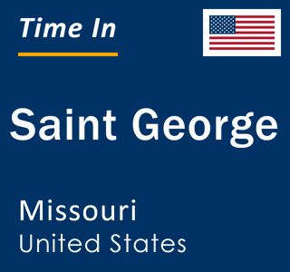 Current local time in Saint George, Missouri, United States