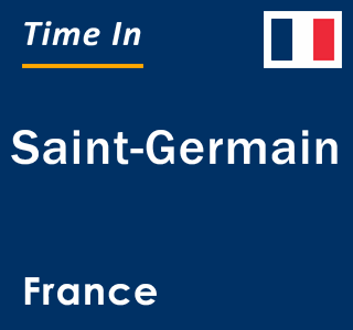 Current local time in Saint-Germain, France