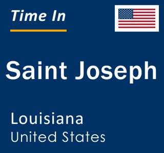 Current local time in Saint Joseph, Louisiana, United States