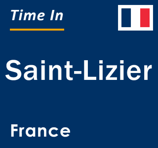 Current local time in Saint-Lizier, France