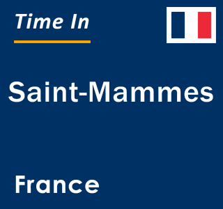 Current local time in Saint-Mammes, France