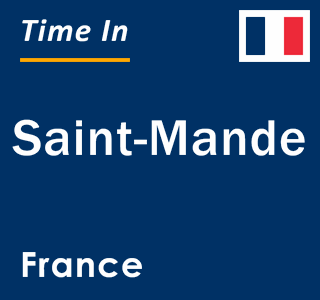 Current local time in Saint-Mande, France