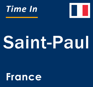 Current local time in Saint-Paul, France