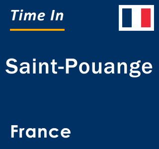 Current local time in Saint-Pouange, France