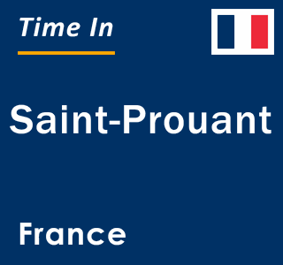 Current local time in Saint-Prouant, France