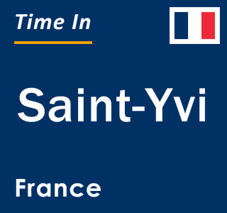 Current local time in Saint-Yvi, France