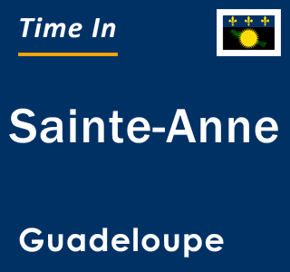 Current local time in Sainte-Anne, Guadeloupe