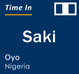 Current local time in Saki, Oyo, Nigeria