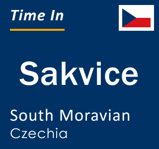 Current local time in Sakvice, South Moravian, Czechia