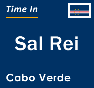 Current local time in Sal Rei, Cabo Verde